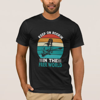 Keep on Rockin in the free world T-Shirt