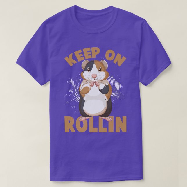 Keep On Rolling Cute Hamster Guinea Pigs Funny Tee (Design Front)