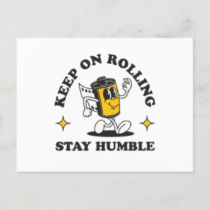Keep on rolling stay humble holiday postcard