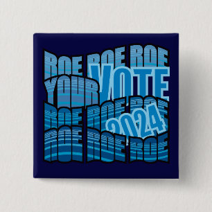 KEEP ON ROWING - ROE ROE ROE YOUR VOTE 15 CM SQUARE BADGE
