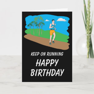 Keep On Running Happy Birthday Card