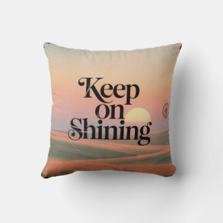 Keep On Shining Cushion