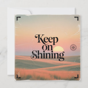Keep On Shining Invitation