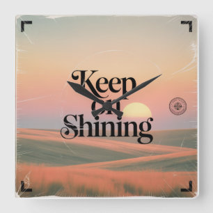 Keep On Shining Square Wall Clock