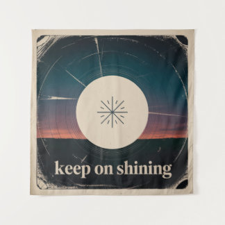Keep On Shining Tapestry
