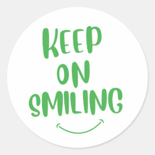 Keep On Smiling Classic Round Sticker