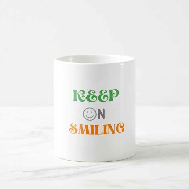 Keep On Smiling Coffee Mug (Center)