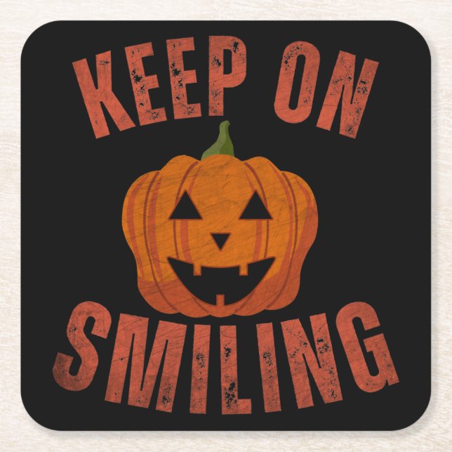 KEEP ON SMILING HALLOWEEN GIFT SQUARE PAPER COASTER (Front)