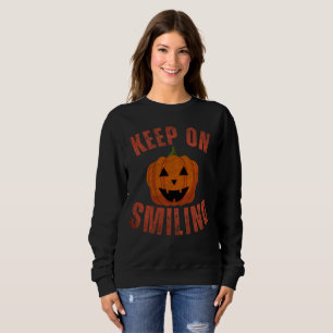 KEEP ON SMILING HALLOWEEN GIFT SWEATSHIRT