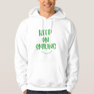 Keep On Smiling Hoodie