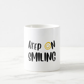 Keep on smiling magic mug