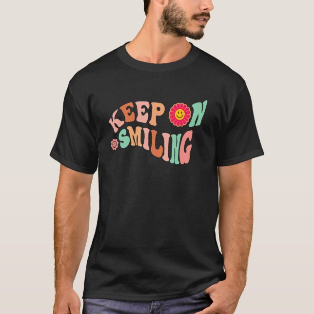 Keep On Smiling Mental Health Awareness Happy Face T-Shirt (Front)
