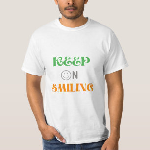 Keep On Smiling T-Shirt