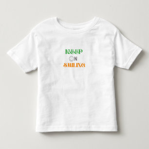 Keep On Smiling Toddler T-Shirt