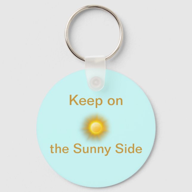 Keep on the Sunny Side Key Ring (Front)