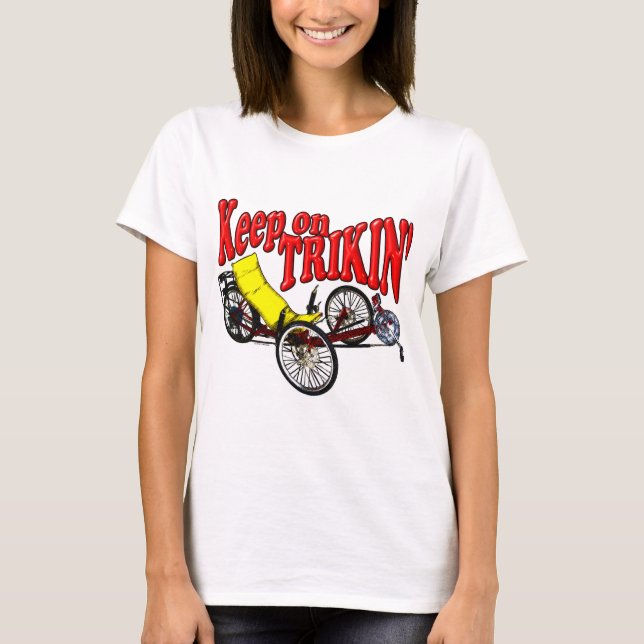Keep On Trikin' T-Shirt (Front)
