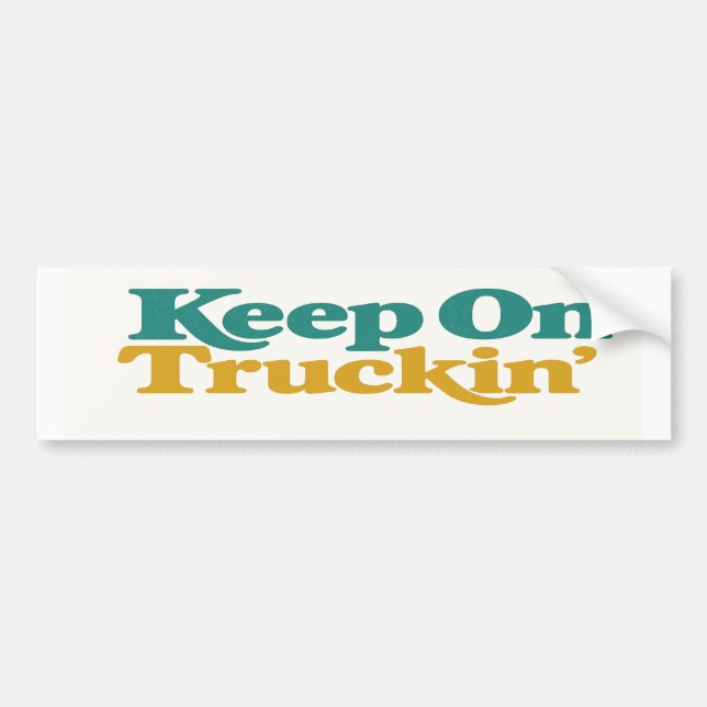 Keep On Truckin’ Retro 70s Teal and Mustard Serif  Bumper Sticker (Front)
