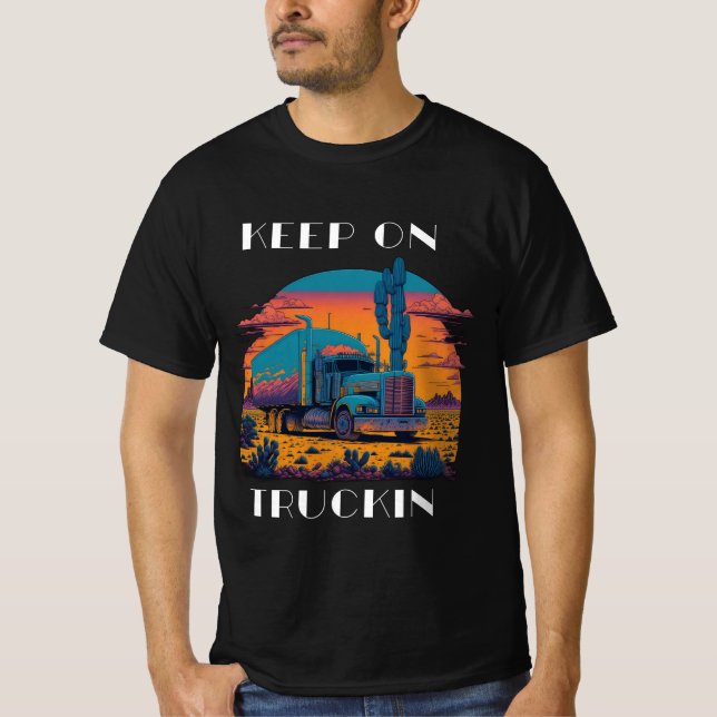 Keep On Truckin' T-Shirt (Front)