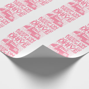 Keep on Trucking 18 Wheeler Pink  Wrapping Paper