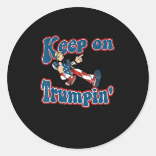 Keep On Trumpin Funny Retro Style Trump Design Classic Round Sticker