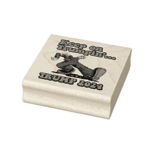 Keep on Trumpin Rubber Stamp