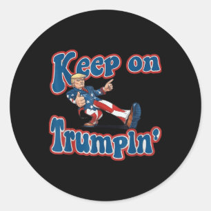 Keep On Trumpin Shirt Trump For President 2024 Classic Round Sticker