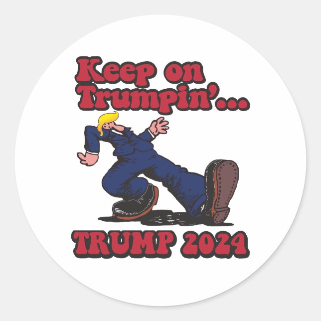 Keep on Trumpin Trump 2024 Classic Round Sticker (Front)