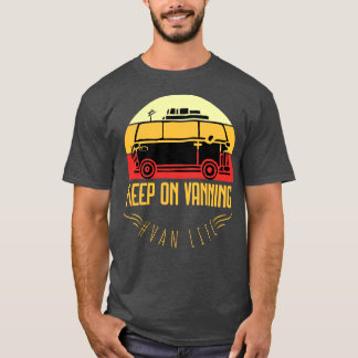 Keep on vanning van lifestyle lover T-Shirt