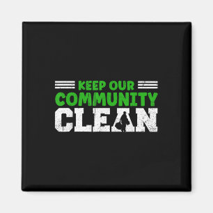 Keep Our Community And Earth Clean Against Litteri Magnet