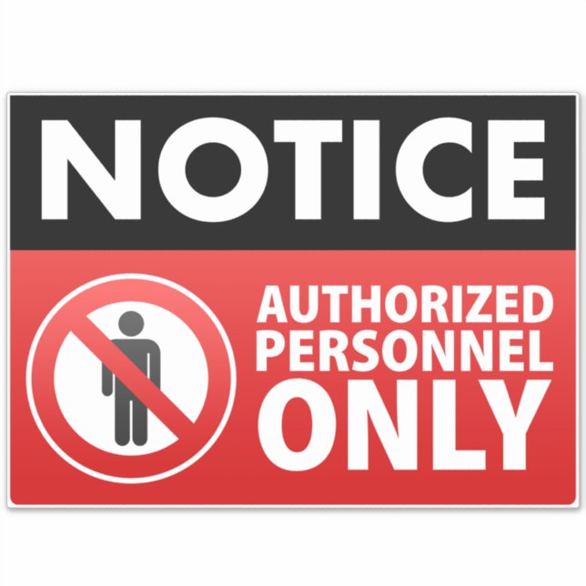 Keep Out Authorised Personnel Only  (Front)