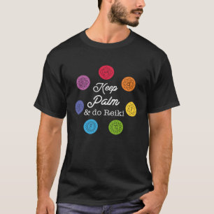 Keep Palm And Do Reiki Chakra Healing T-Shirt