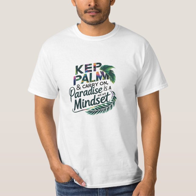 Keep Palm & Carry On – Paradise is a Mindset Tee (Front)