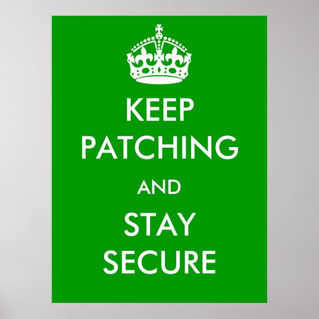 Keep Patching and Stay Secure Poster (Front)