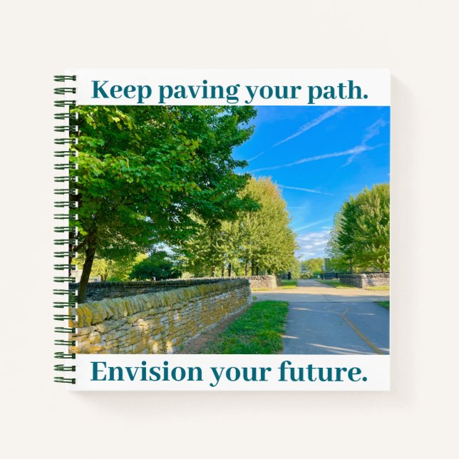 Keep Paving Your Path Notebook (Front)