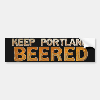 Keep Portland Beered 3 Bumper Sticker