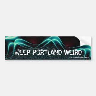 " KEEP PORTLAND WEIRD"--Bumpersticker Bumper Sticker