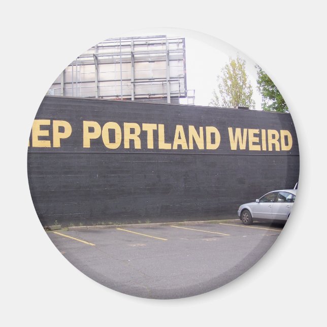 Keep Portland Weird Magnet (Front)