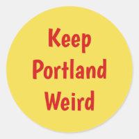 Keep Portland Weird stickers