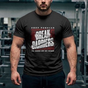 Keep Pushing – Break Barriers T-Shirt