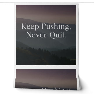 Keep Pushing Never Quit Wallpaper