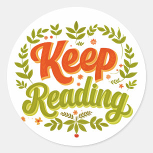 Keep Reading Books library reading theme Classic Round Sticker