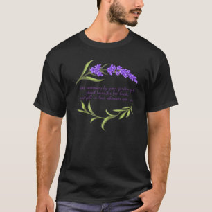 Keep Rosemary By Your Garden Gate Plant Lavender F T-Shirt