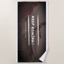 KEEP ROWING