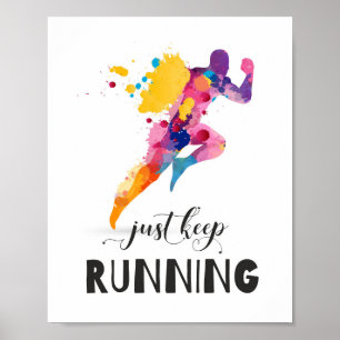 Keep running Motivational quote for Runner Gifts Poster