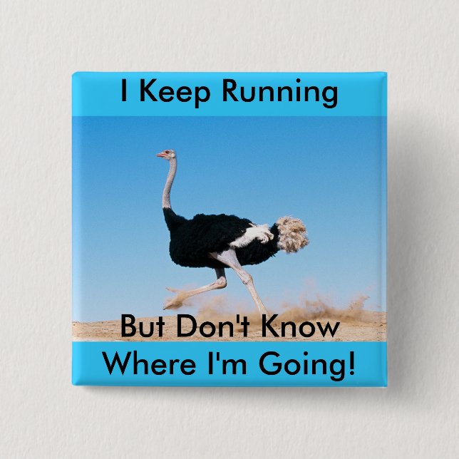 Keep Running Ostrich Button (Front)