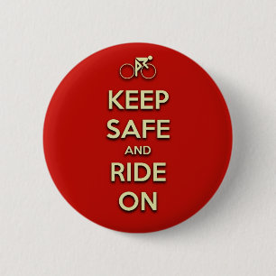 Keep Safe And Ride On 6 Cm Round Badge