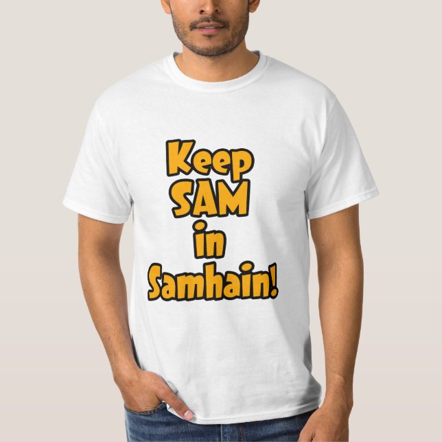 Keep Sam in Samhain T-Shirt (Front)