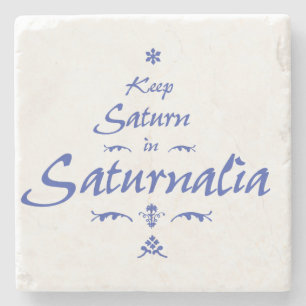 Keep Saturn in Saturnalia Stone Coaster
