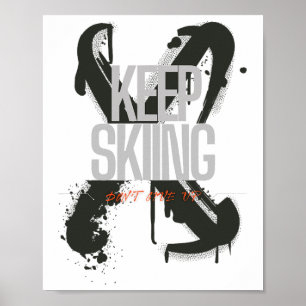 Keep Skiing Poster