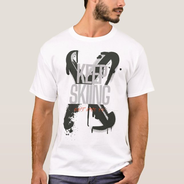 Keep Skiing  T-Shirt (Front)